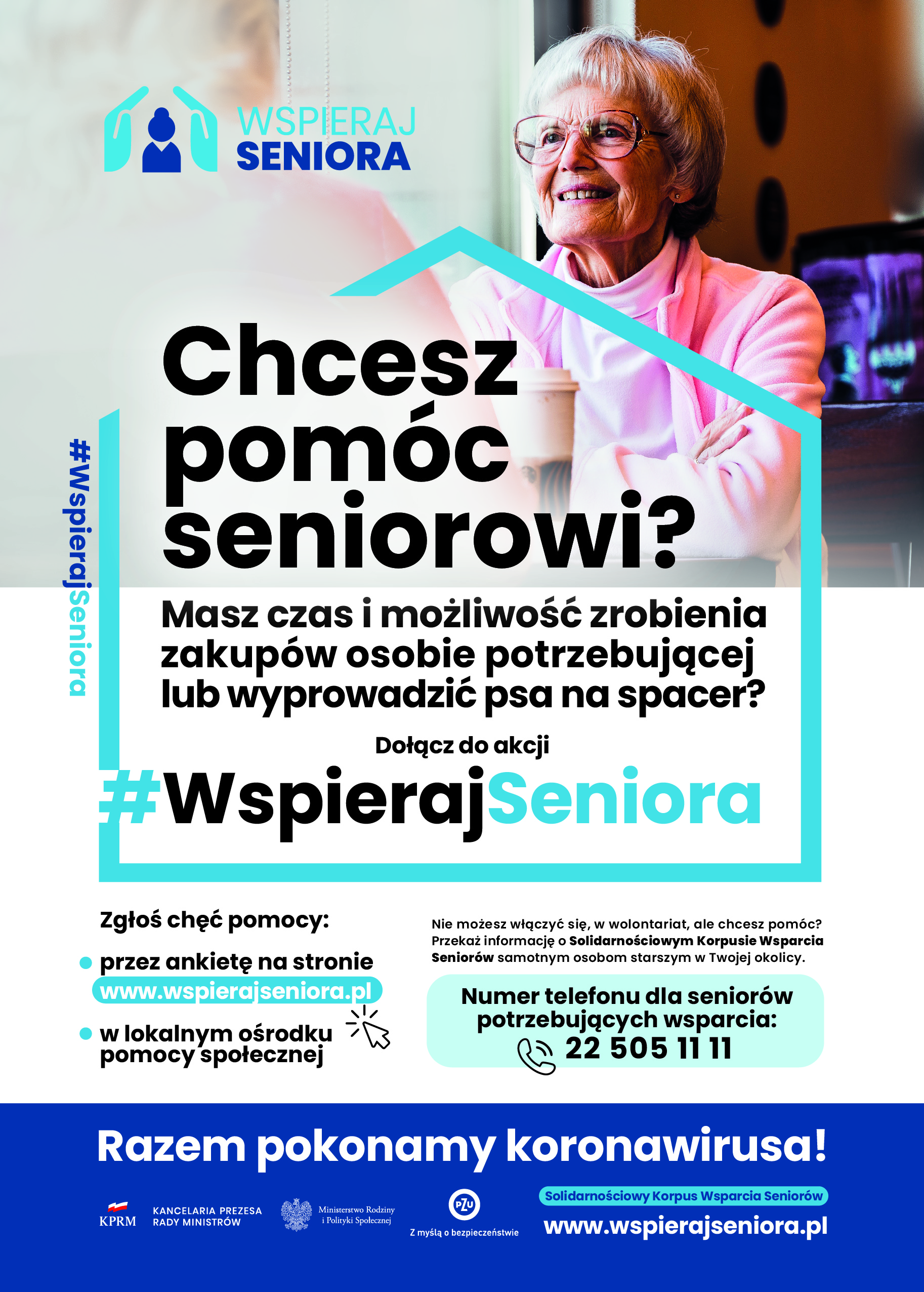 Chcesz pomóc seniorowi? Masz czas i możliwość zrobienia zakupów osobie potrzebującej lub wyprowadzić psa na spacer? Dołącz do akcji: #WspierajSeniora. Zgłoś chęć pomocy przez: ankietę na stronie: www.wspierajseniora.pl, w lokalnym ośrodku pomocy społecznej. Nie możesz włączyć się w wolontariat, ale chcesz pomóc? Przekaż informację o Solidarnościowym Korpusie Wsparcia Seniorów samotnym  osobom starszym w Twojej okolicy. Numer telefonu dla seniorów potrzebujących wsparcia: 22 505 11 11 .