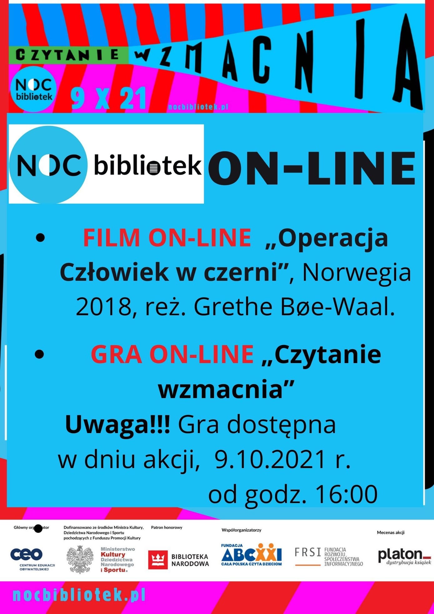 Plakat: Zachęcamy również do udziału w GRZE ON-LINE „CZYTANIE WZMACNIA ”. Dostęp do gry umożliwia indywidualny kod ID biblioteki. Należy go podać przy rozpoczynaniu gry. Kod ID otrzymują Państwo do 8.10.2020(do godz.15.30 – włącznie) w Bi9bliotece Publicznej Miasta i Gminy w Staszowie, bądź poprzez kontakt e-mail: oddzial@biblioteka-staszow.pl (w tytule wpisując”GRA ON-LINE”). UWAGA. Gra zostanie uruchomiona 09.10.2021.o godz. 16:00.