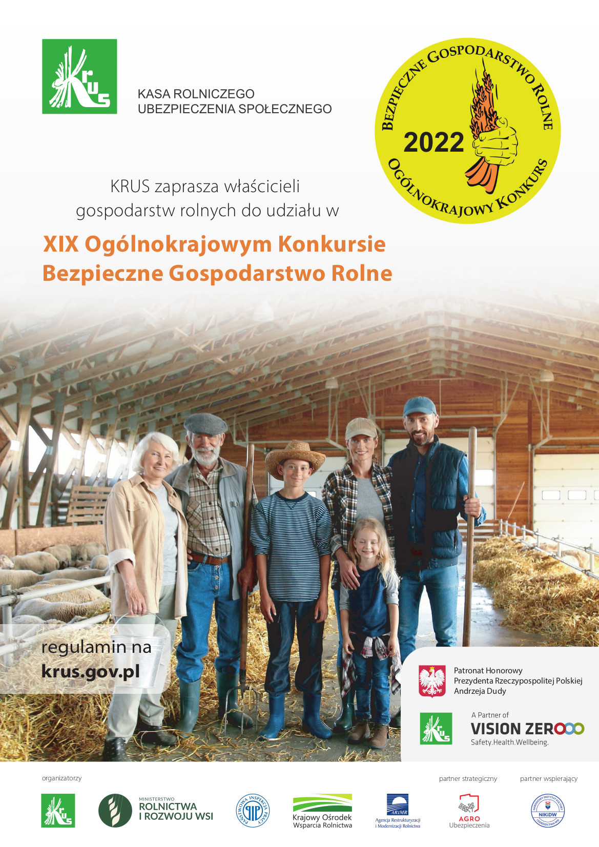 Plakat informacyjny: Prezes Kasy Rolniczego Ubezpieczenia Społecznego zaprasza właścicieli gospodarstw indywidualnych, z których przynajmniej jeden z właścicieli jest objęty ubezpieczeniem społecznym rolników, do udziału Ogólnokrajowym Konkursie Bezpieczne Gospodarstwo Rolne.