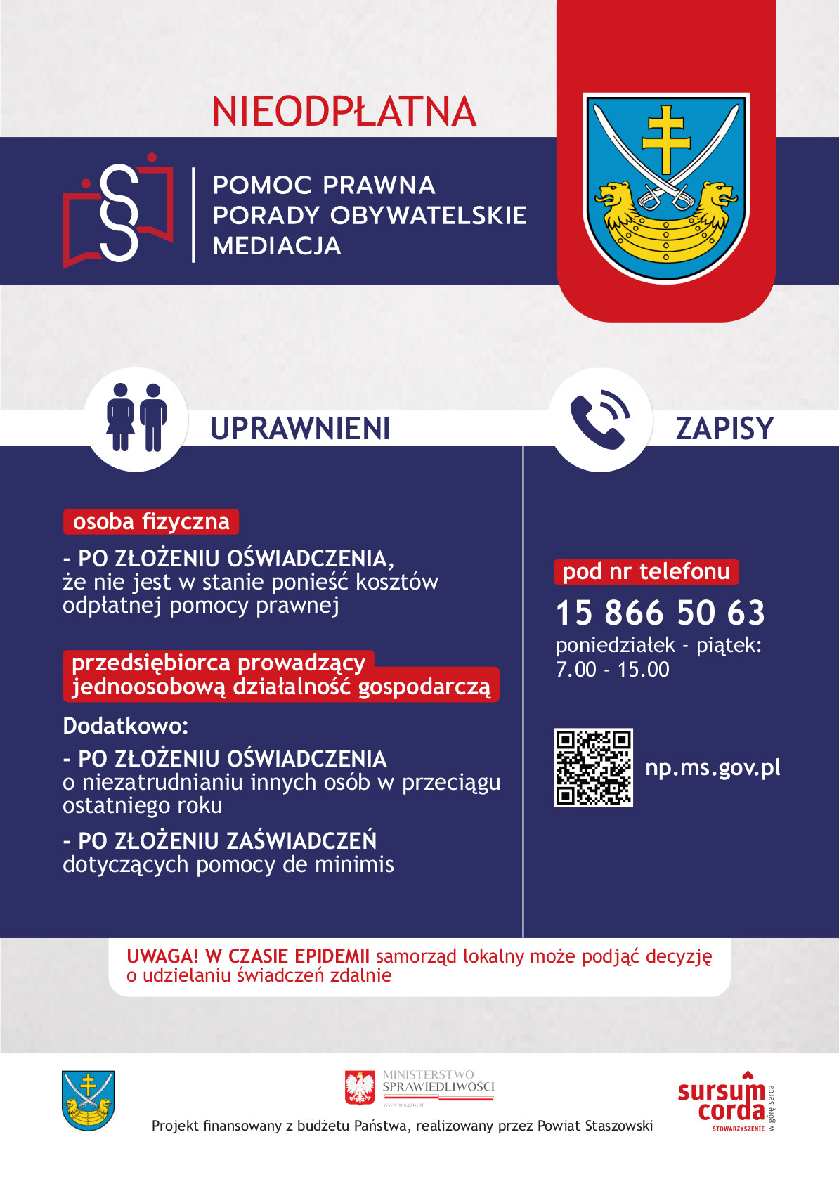 Ulotka: Szukasz pomocy lub wsparcia prawnego w trudnej sprawie? Nie stać się na skorzystanie z usług kancelarii prawnej i nie masz się do kogo zwrócić o pomoc? Zapraszamy do korzystania z punktów nieodpłatnej pomocy prawnej i poradnictwa obywatelskiego na terenie Powiatu Staszowskiego. Znajdziesz tam profesjonalną i darmową pomoc radców prawnych, adwokatów, mediatorów oraz osób zajmujących się poradnictwem obywatelskim. Pomoc świadczona jest na podstawie ustawy z dnia 5 sierpnia 2015 roku o nieodpłatnej pomocy prawnej, nieodpłatnym poradnictwie obywatelskim oraz edukacji prawnej.