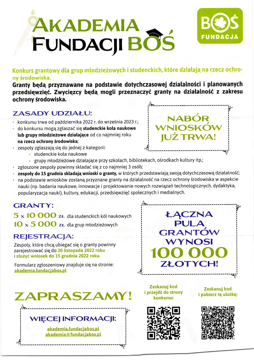 Plakat informacyjny: Zapraszamy grupy młodzieżowe i studenckie koła naukowe działające na rzecz ochrony środowiska do ubiegania się o granty na swoją działalność. Na wnioski czekamy do 15 grudnia br.  Żeby ubiegać się o grant wystarczy się zarejestrować (do 30.11.2022) i przesłać wniosek (do 15.12.2022), który dokumentuje dotychczasową i planowaną działalność grupy. Uzyskane środki możecie przeznaczyć na dowolne cele związane z działaniami na rzecz ochrony środowiska – mogą to być badania, warsztaty edukacyjne czy też przedstawienia teatralne dla najmłodszych.  Wszelkie zasady znajdują się w regulaminie konkursu.  Zapraszamy!