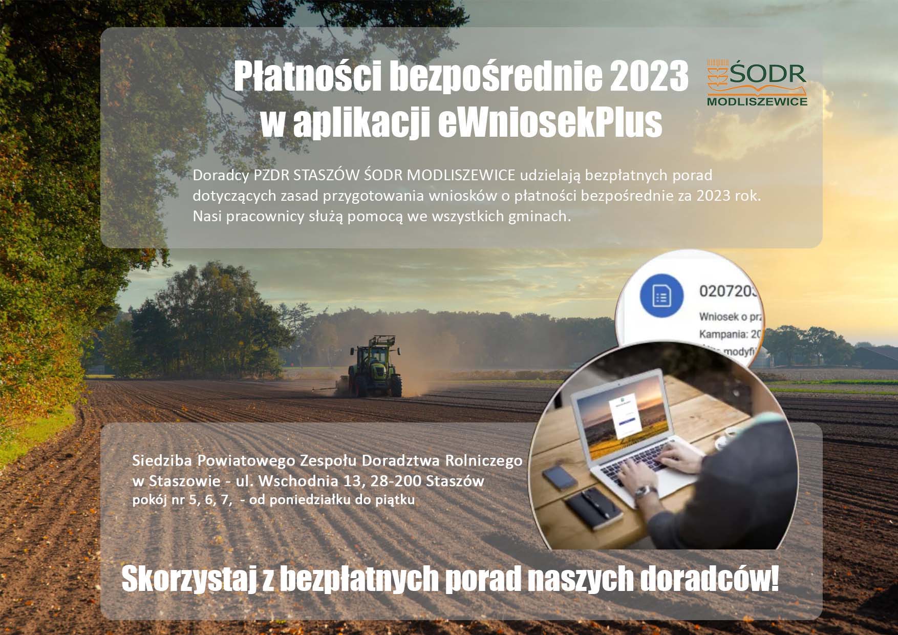 Doradcy PZDR Staszów ŚODR Modliszewice udzielają bezpłatnych porad dotyczących zasad przygotowania wniosków o płatności bezpośrednie za 2023 rok.